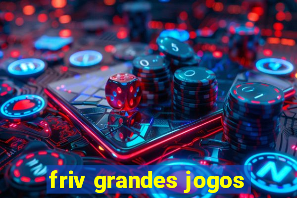 friv grandes jogos